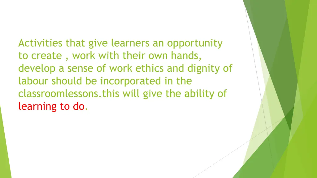 activities that give learners an opportunity