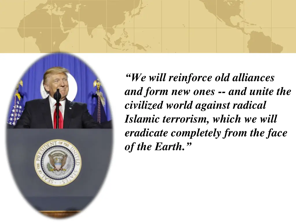 we will reinforce old alliances and form new ones