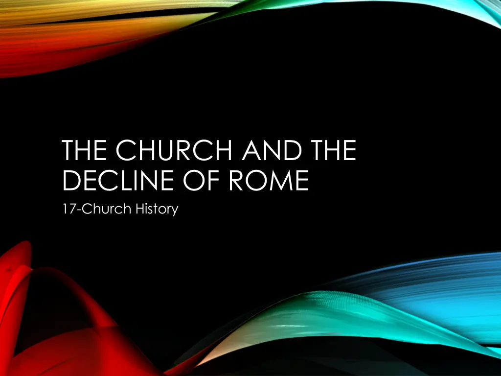 the church and the decline of rome 17 church
