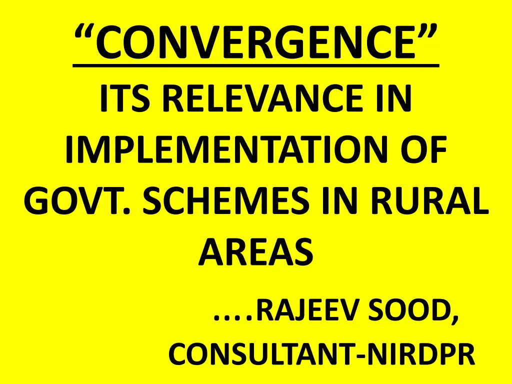 convergence its relevance in implementation