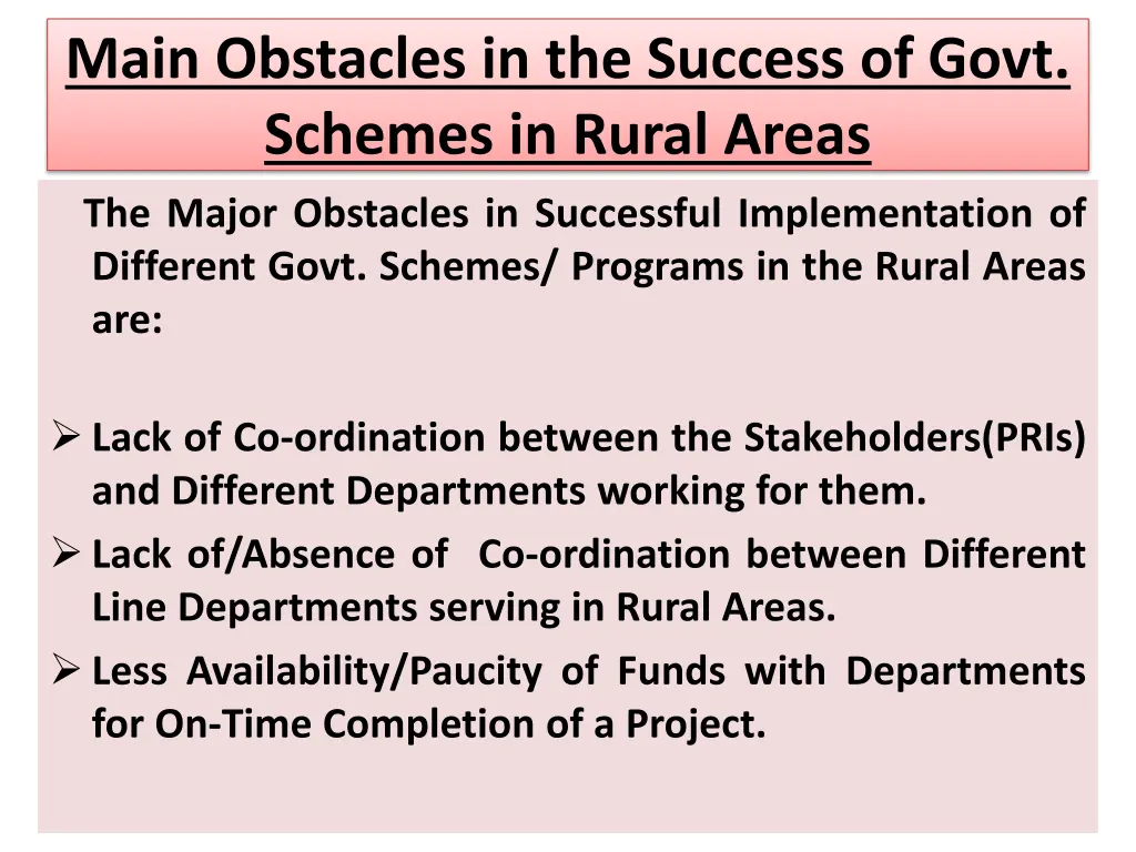 main obstacles in the success of govt schemes