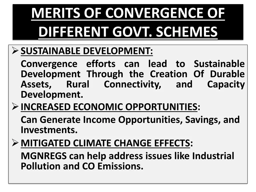 merits of convergence of different govt schemes 1