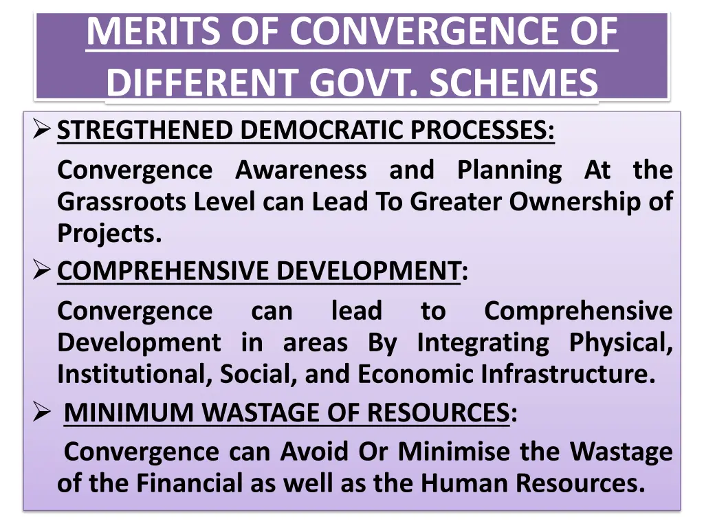merits of convergence of different govt schemes 2
