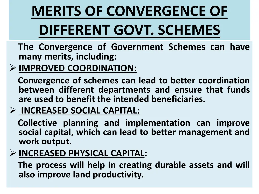 merits of convergence of different govt schemes