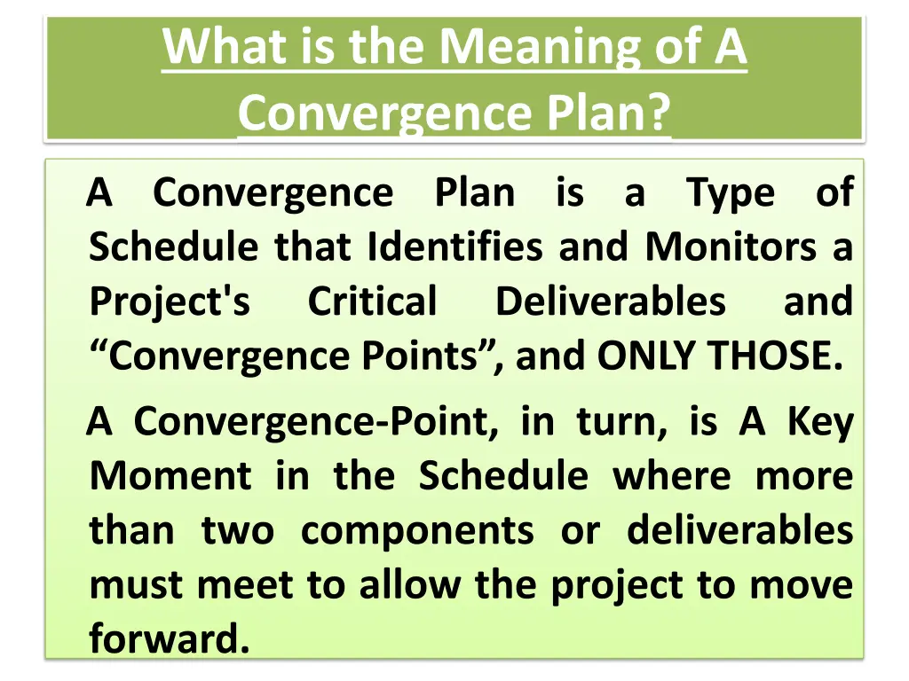 what is the meaning of a convergence plan