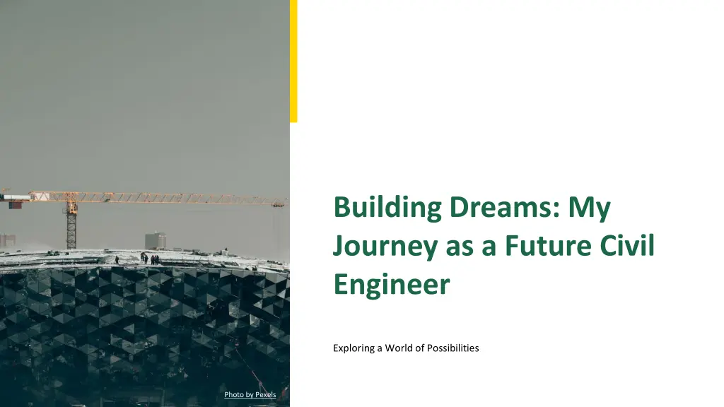 building dreams my journey as a future civil