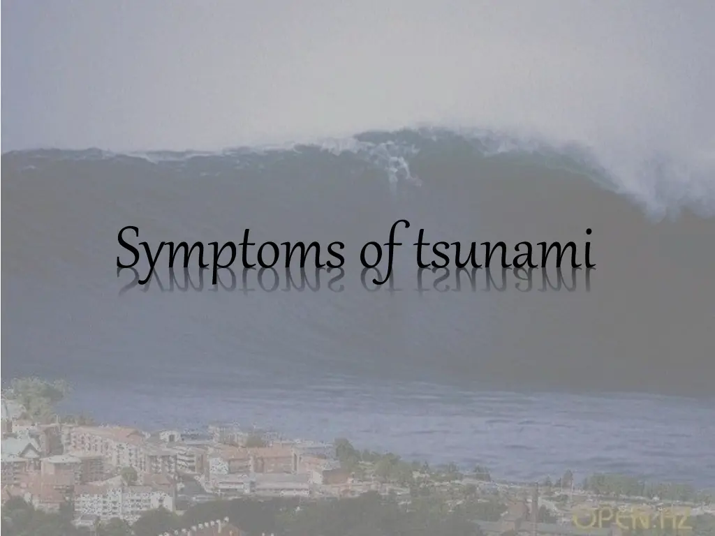 symptoms of tsunami