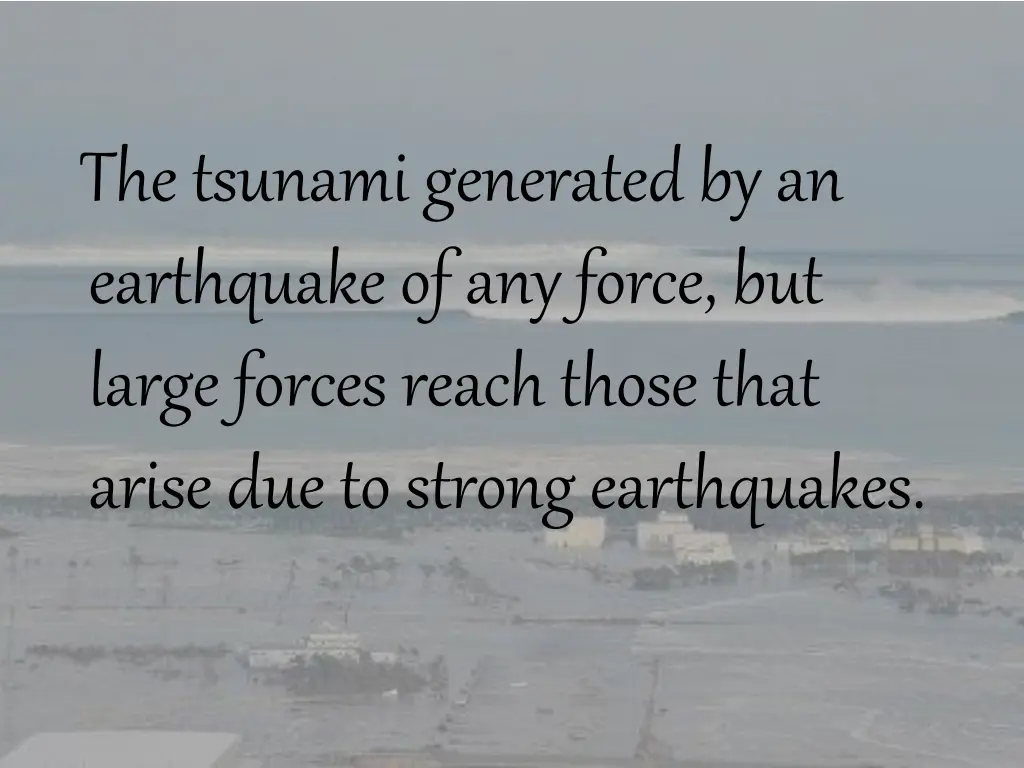 the tsunami generated by an earthquake