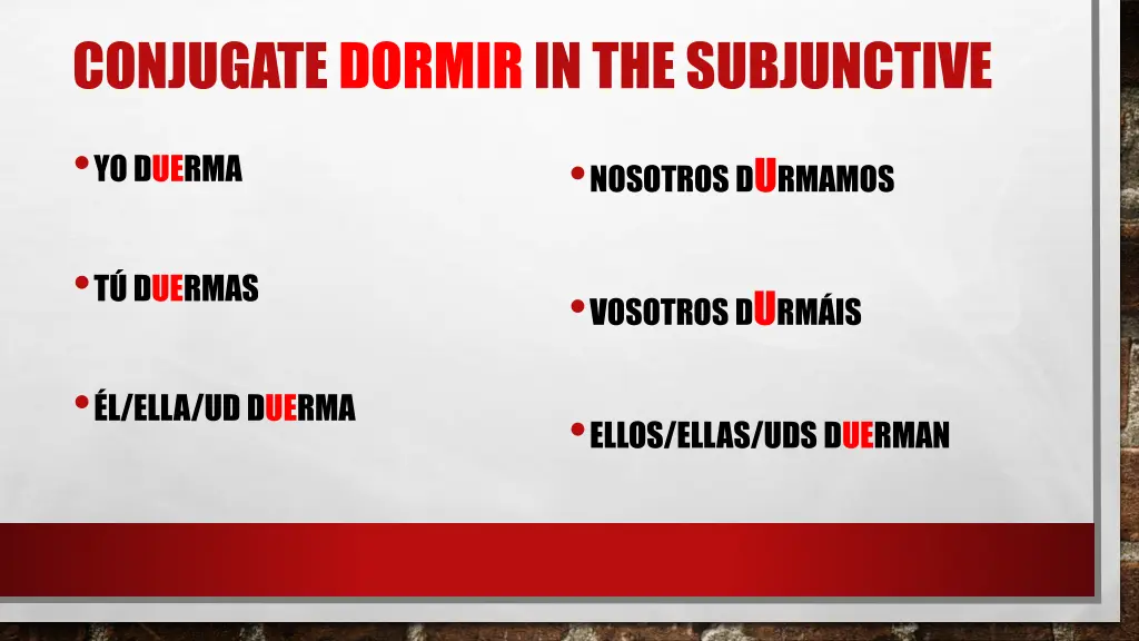 conjugate dormirin the subjunctive