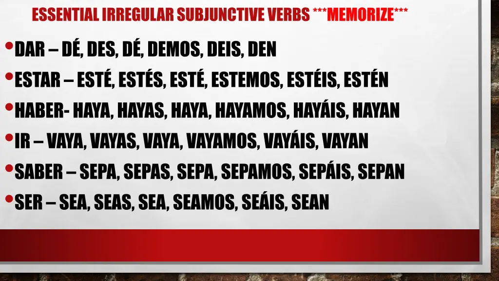 essential irregular subjunctive verbs memorize