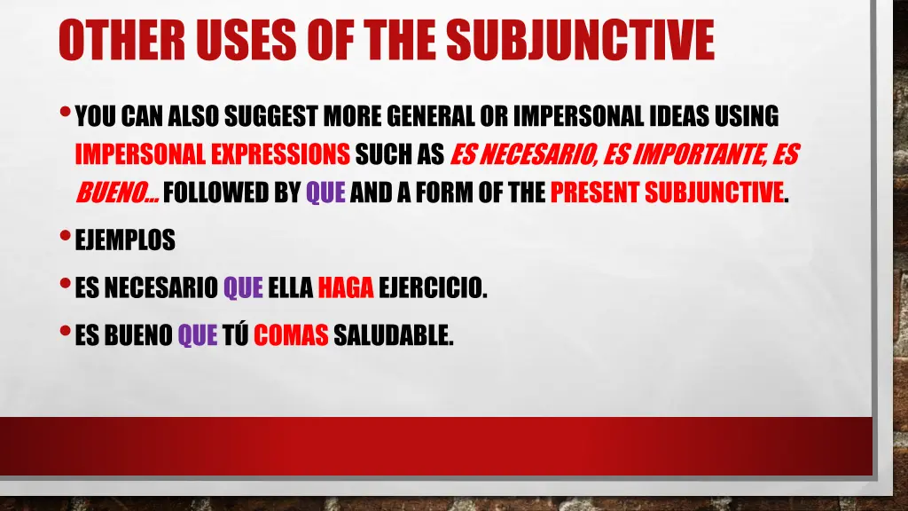 other uses of the subjunctive you can also