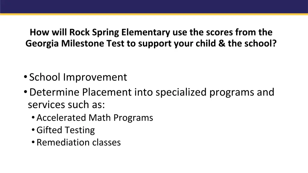 how will rock spring elementary use the scores