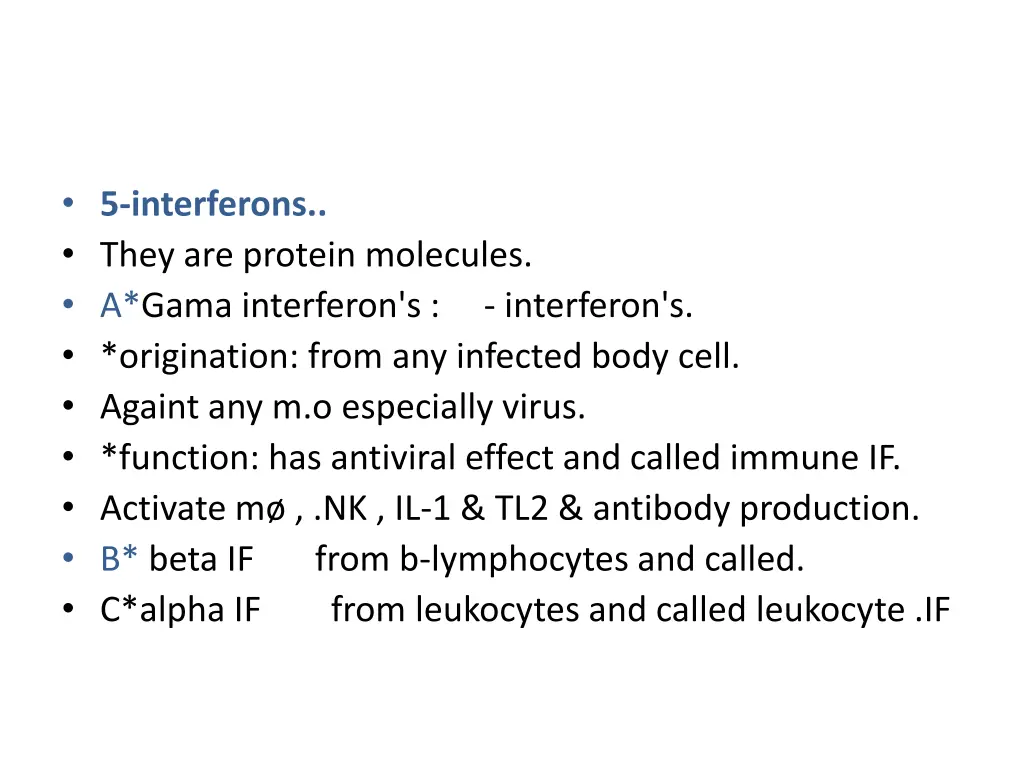 5 interferons they are protein molecules a gama