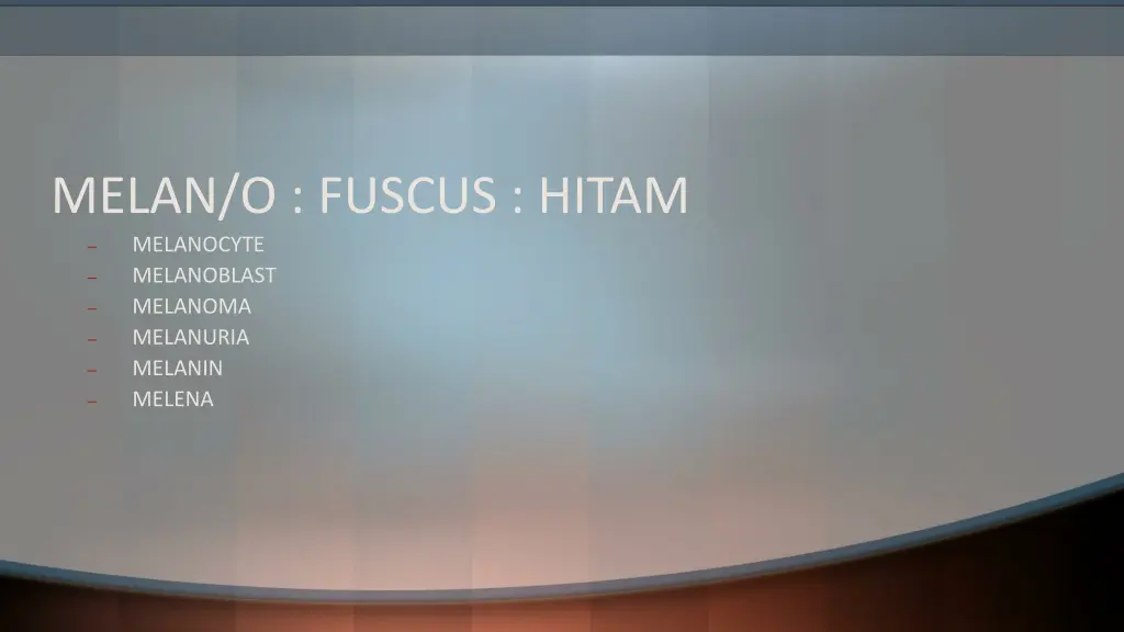 melan o fuscus hitam melanocyte melanoblast