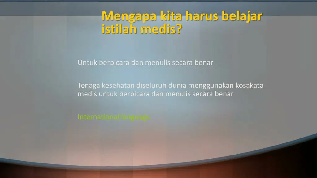 mengapa kita harus belajar istilah medis