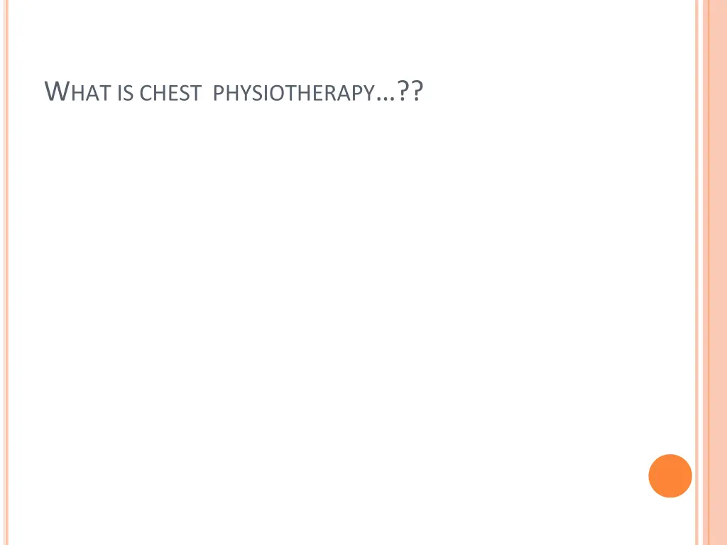 w hat is chest physiotherapy