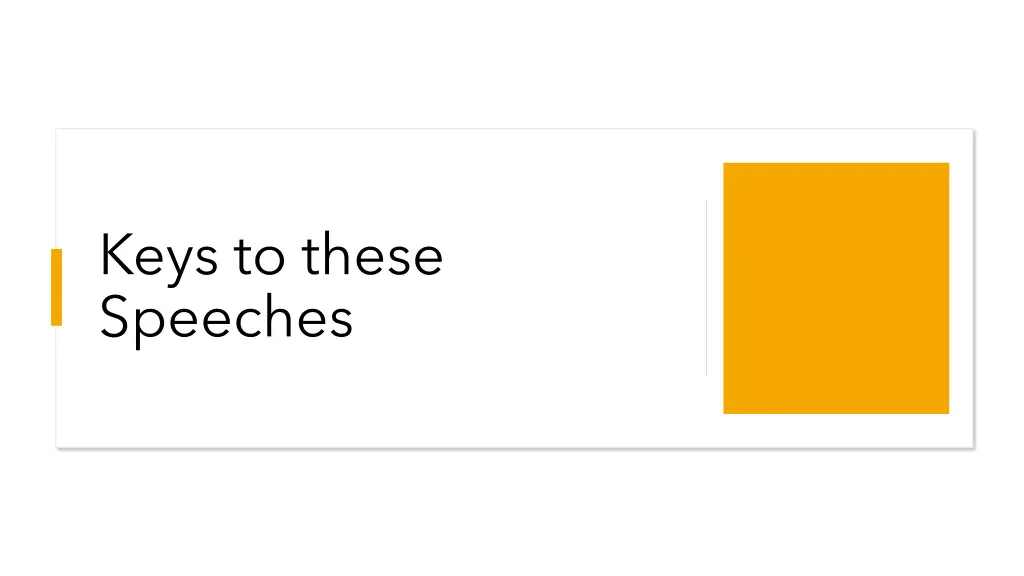 keys to these speeches