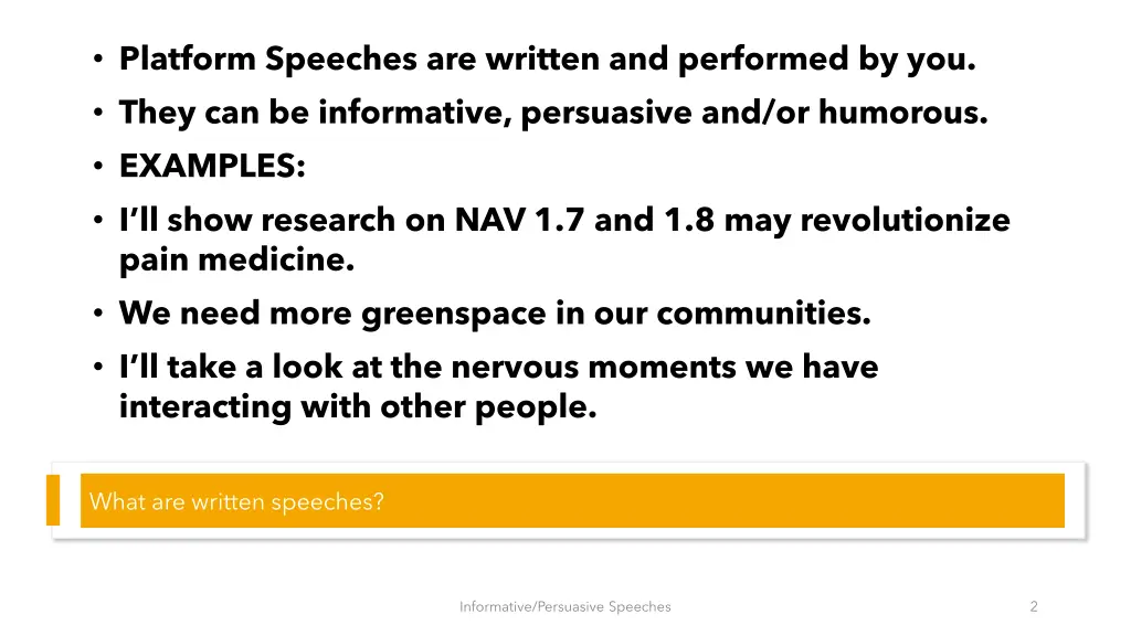 platform speeches are written and performed