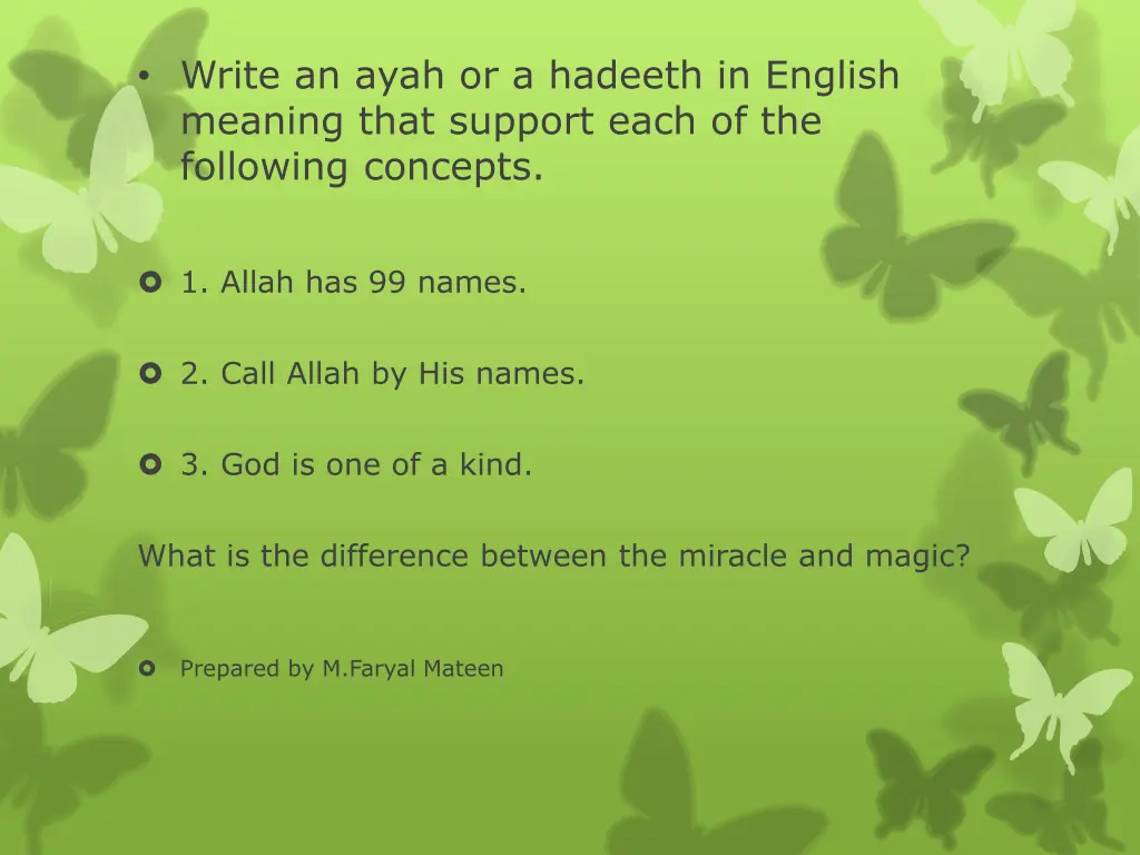 write an ayah or a hadeeth in english meaning