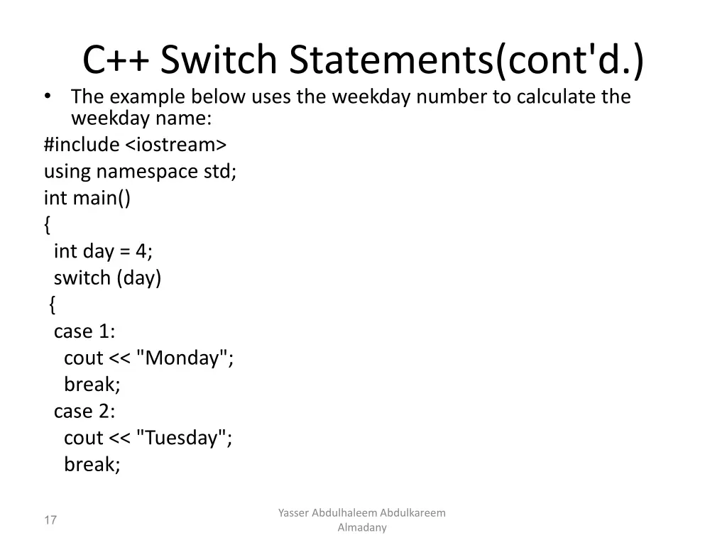 c switch statements cont d the example below uses