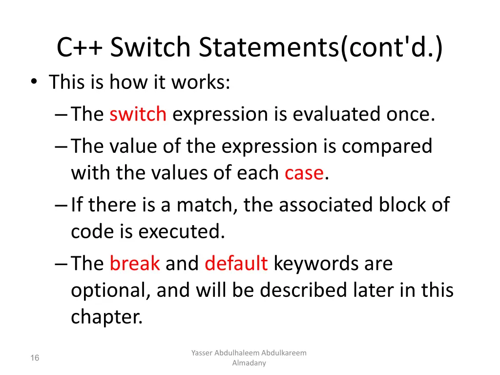 c switch statements cont d this is how it works