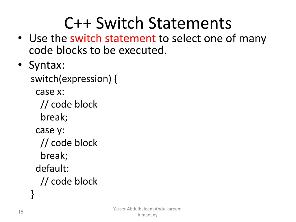 c switch statements use the switch statement