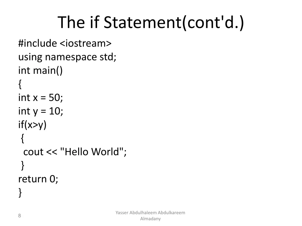 the if statement cont d include iostream using