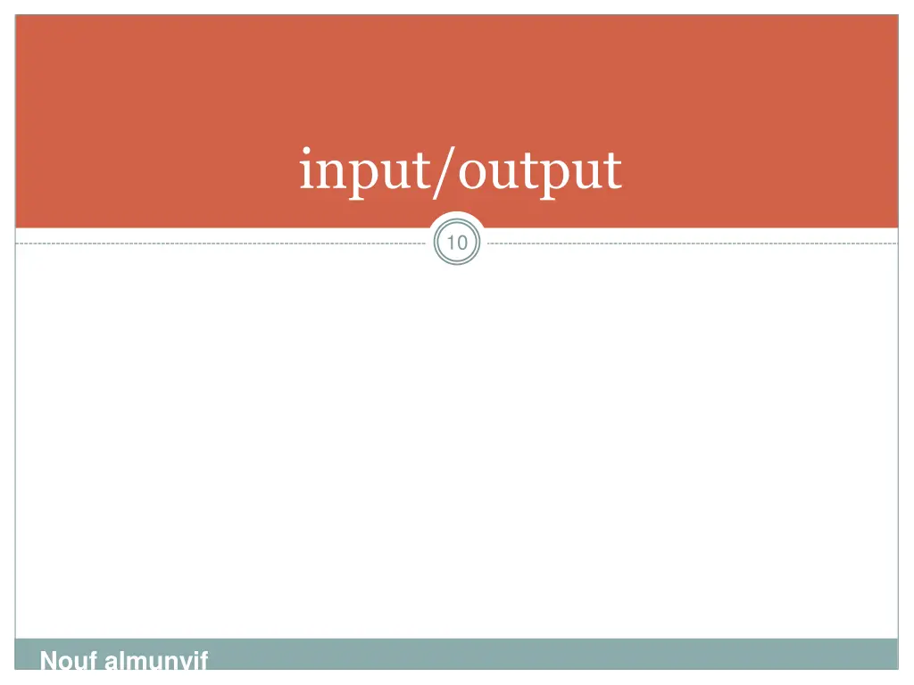 input output