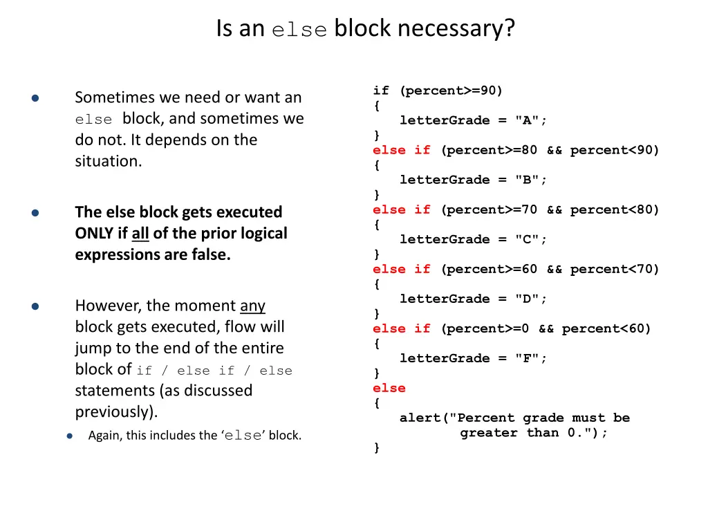 is an else block necessary