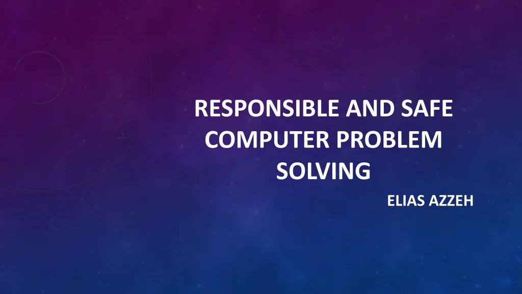responsible and safe computer problem solving