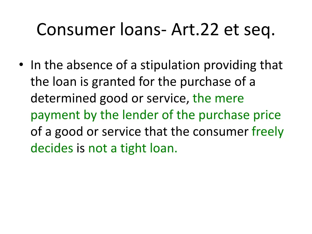 consumer loans art 22 et seq 7