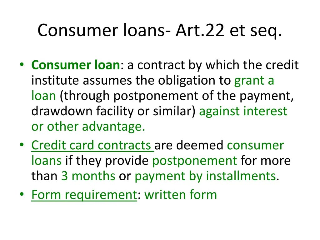consumer loans art 22 et seq