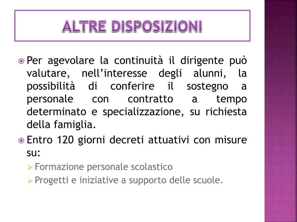 per agevolare la continuit il dirigente