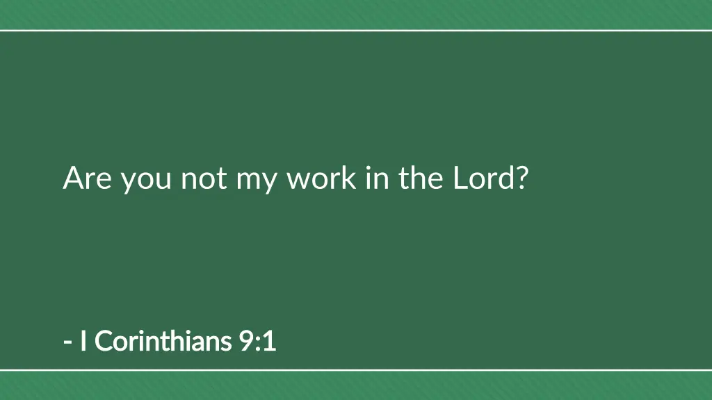 are you not my work in the lord