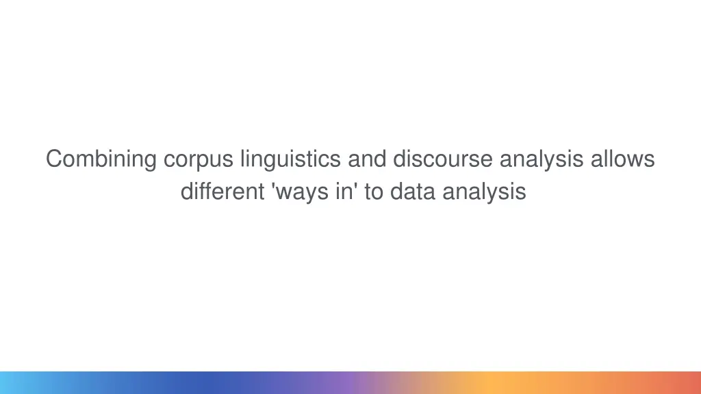 combining corpus linguistics and discourse