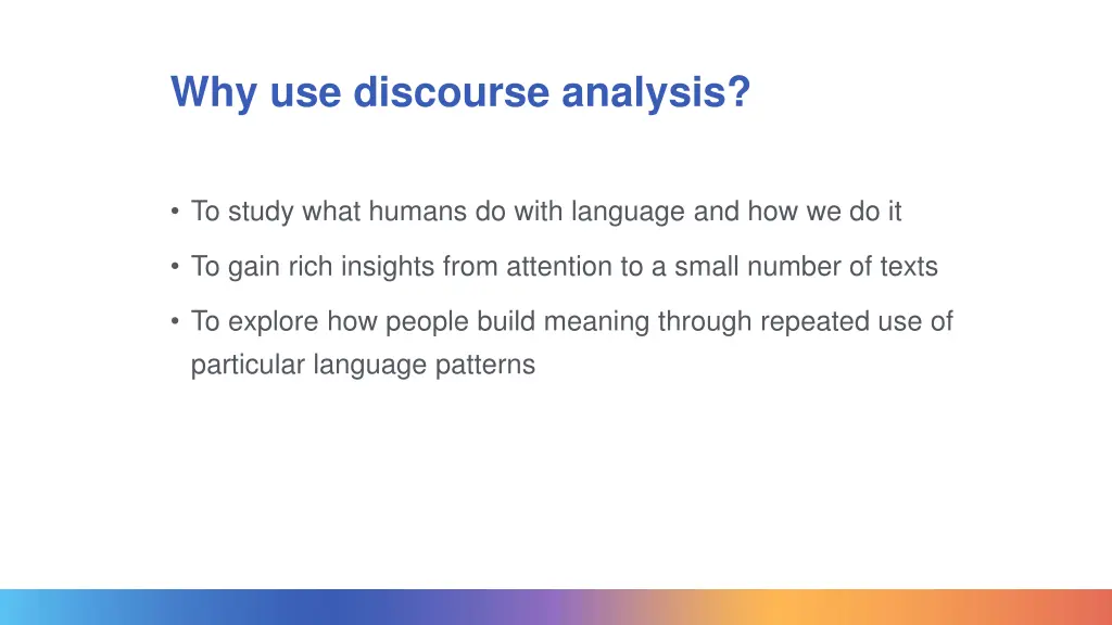 why use discourse analysis