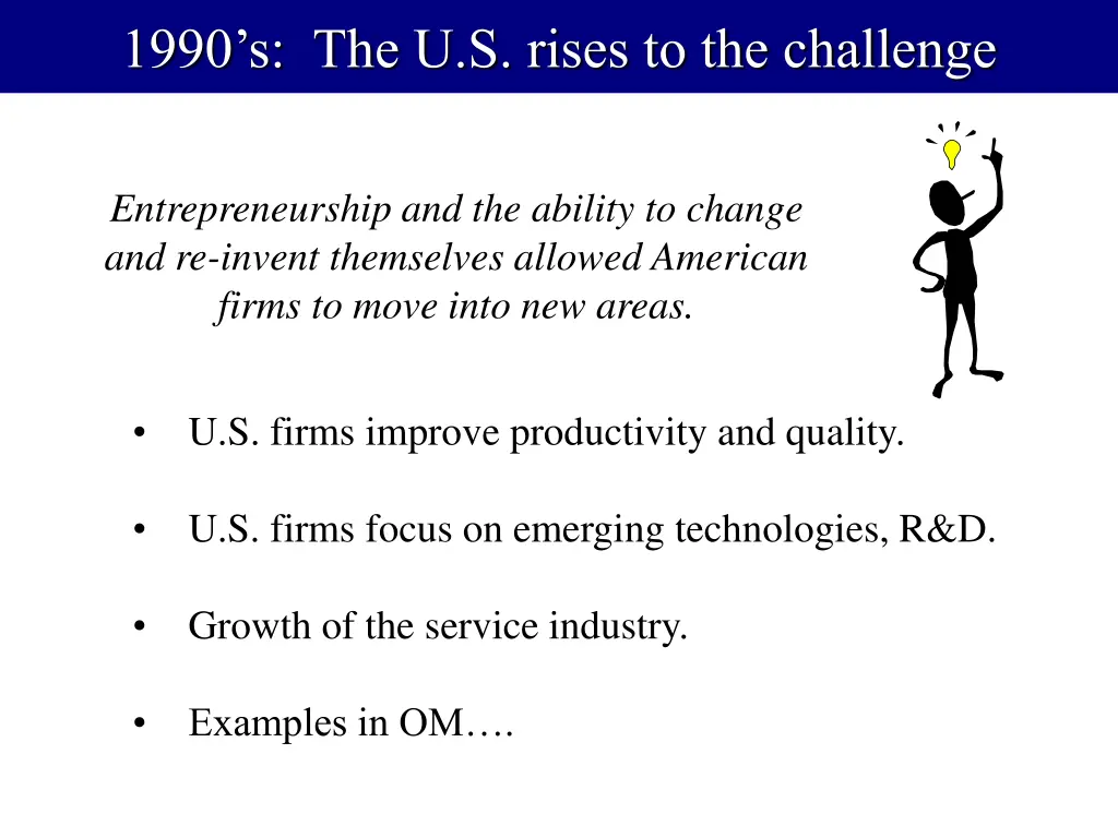 1990 s the u s rises to the challenge