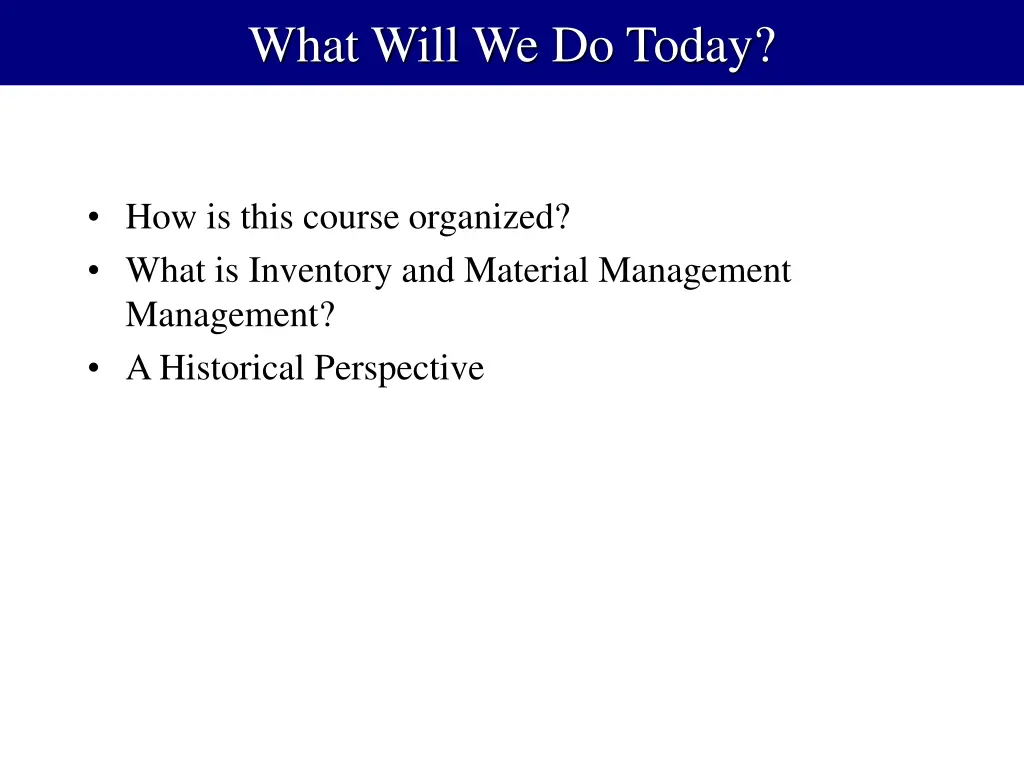 what will we do today