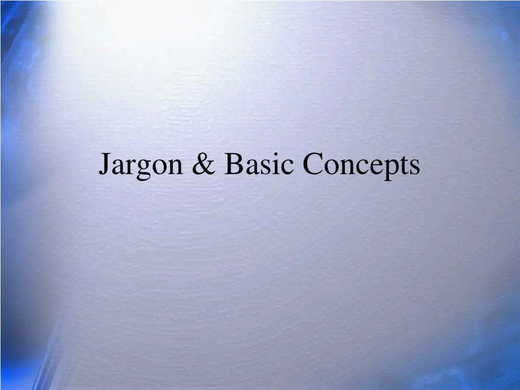 jargon basic concepts