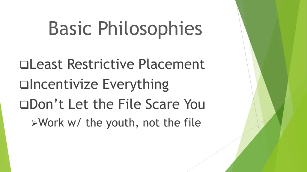 basic philosophies