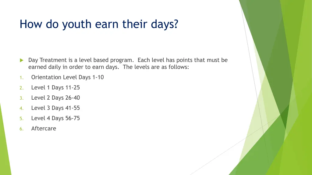 how do youth earn their days