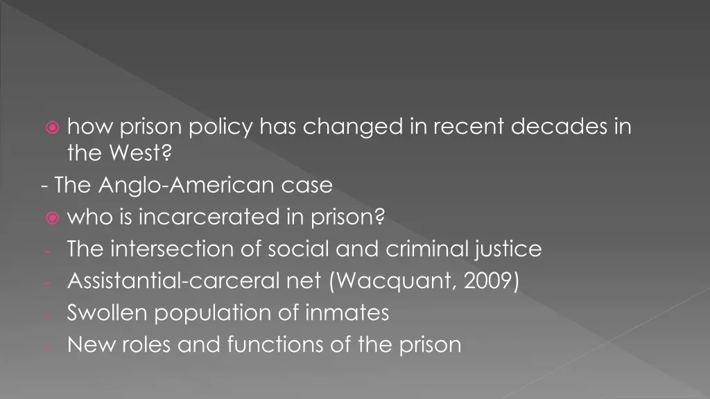 how prison policy has changed in recent decades
