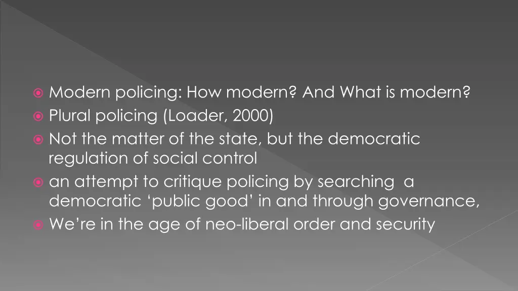 modern policing how modern and what is modern