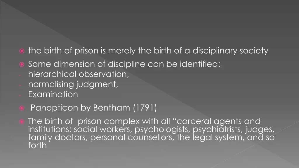 the birth of prison is merely the birth