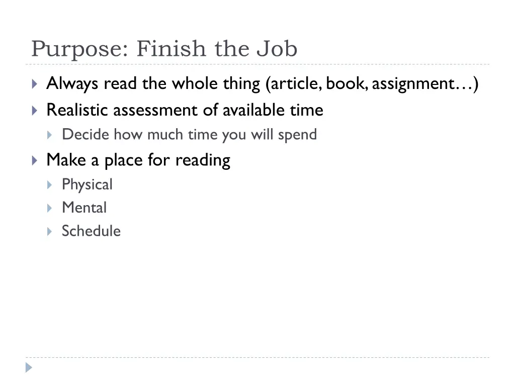 purpose finish the job