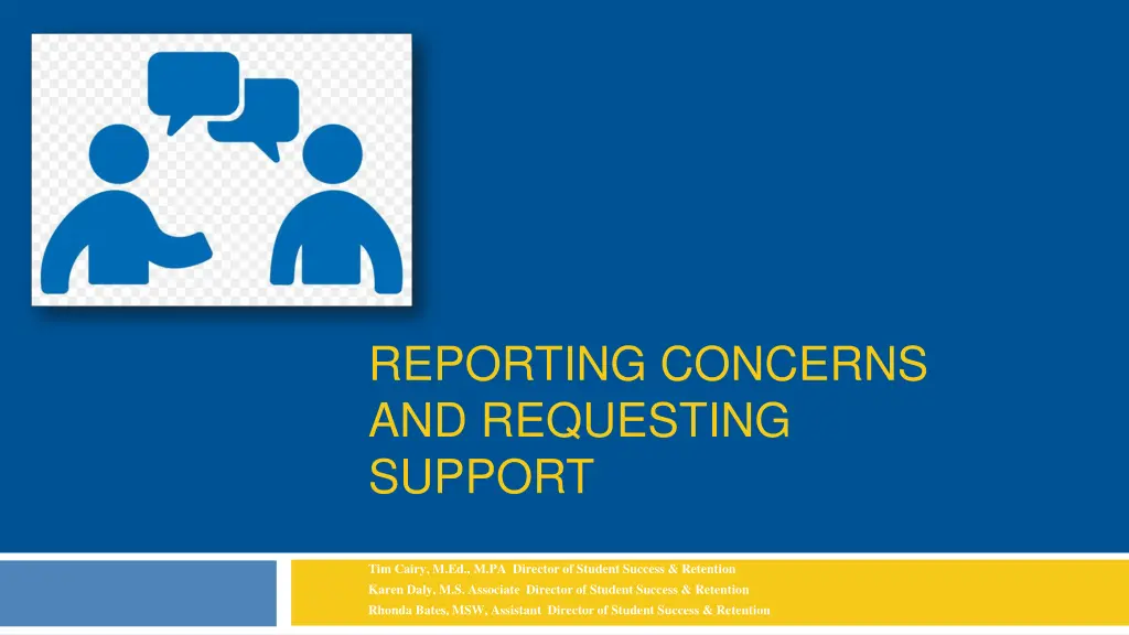 reporting concerns and requesting support