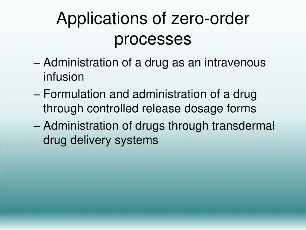 applications of zero order processes