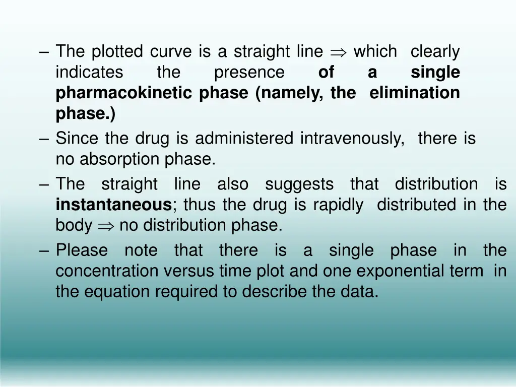 the plotted curve is a straight line which
