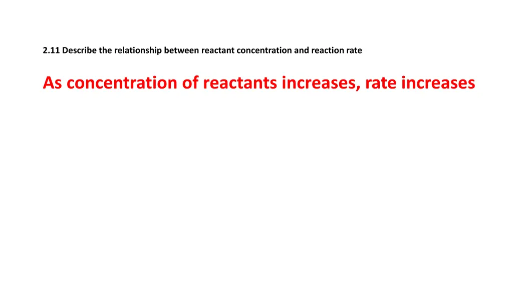 2 11 describe the relationship between reactant