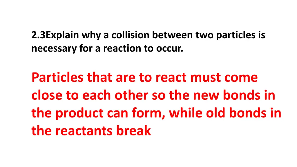 2 3explain why a collision between two particles